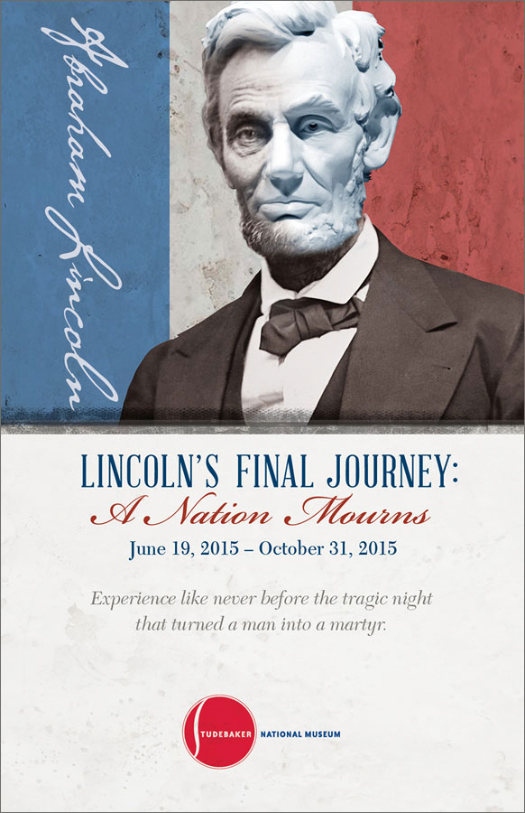 Studebaker National Museum <strong>Lincoln Exhibit</strong>